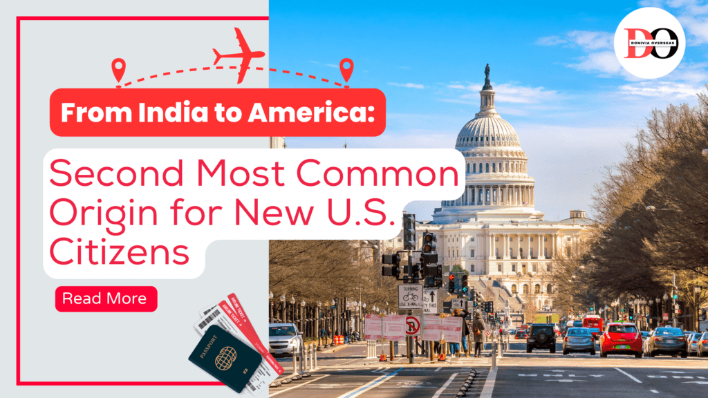 From India to America: Second Most Common Origin for New U.S. Citizens