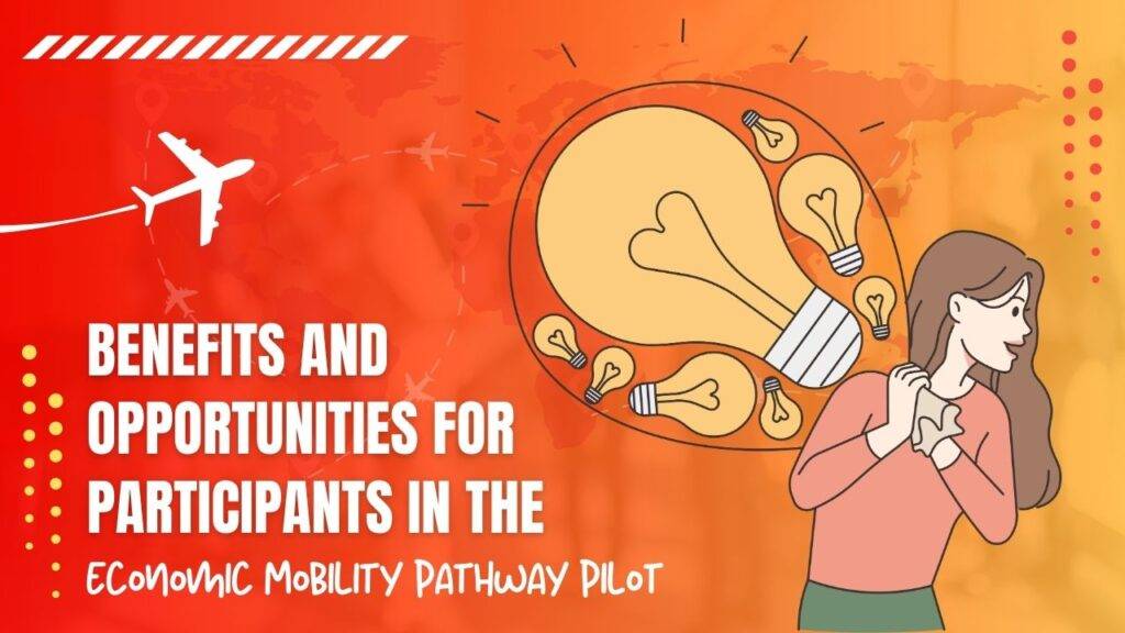 Benefits and Opportunities for Participants in the Economic Mobility Pathway Pilot