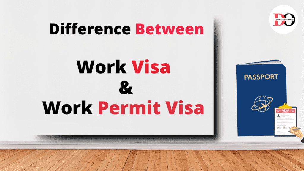 Work Visa vs Work Permit