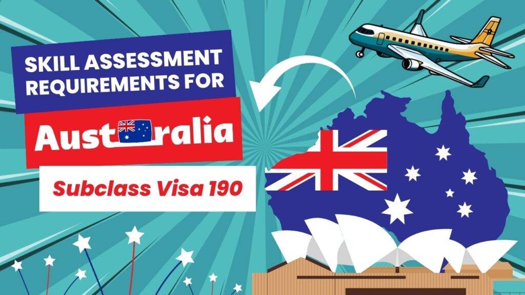 Skill assessment requirements for Australia Subclass Visa 190