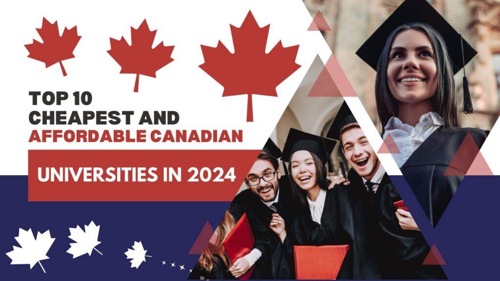 Top 10 Affordable Canadian Universities for 2024 | Study Visa Help